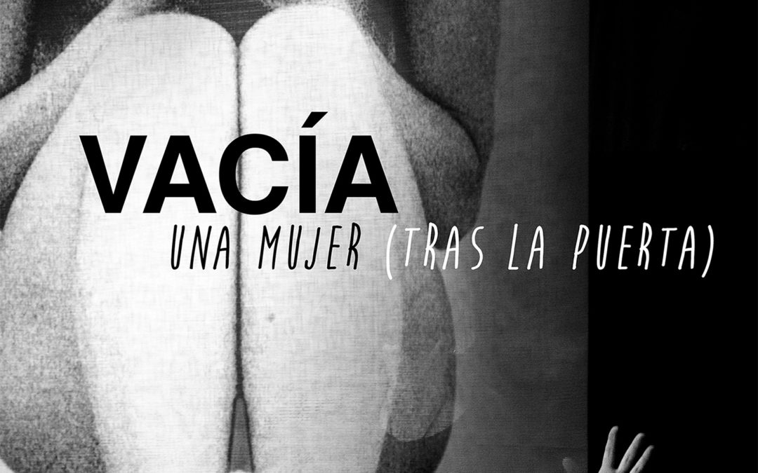 Teatro «Vacía, una mujer (tras la puerta)»